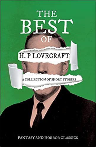 indir The Best of H. P. Lovecraft - A Collection of Short Stories (Fantasy and Horror Classics): With a Dedication by George Henry Weiss