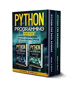 ダウンロード  Python Programming: This Book Includes: Python for Beginners - Python for Data Science (English Edition) 本