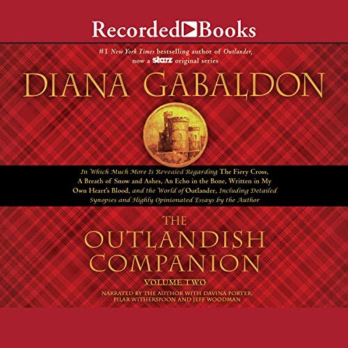 The Outlandish Companion Volume Two: Companion to The Fiery Cross, A Breath of Snow and Ashes, An Echo in the Bone, and Written in My Own Heart's Blood