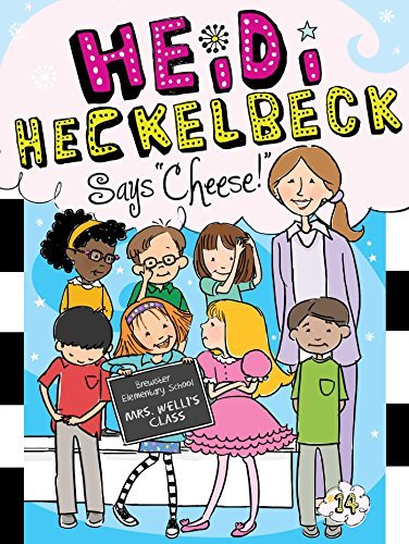 ダウンロード  Heidi Heckelbeck Says "Cheese!" (English Edition) 本
