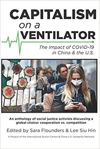 Capitalism on a Ventilator: The Impact of COVID-19 in China & the U.S.