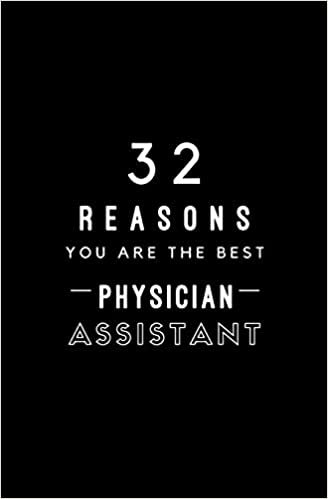 تحميل 32 Reasons You Are The Best Physician Assistant: Fill In Prompted Memory Book