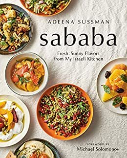 Sababa: Fresh, Sunny Flavors From My Israeli Kitchen: A Cookbook (English Edition)