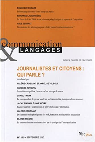 Communication et Langages, N° 165, Septembre 20 : Journalistes et citoyens : qui parle ? indir