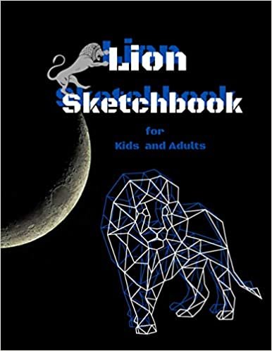 Lion Sketchbook for Kids and Adults: Lion Cover Black Sketch Artist Sketch Book Notebook Lion Themed Personalized Artist Book | Gifts for Kids Girls Boys s Adults indir