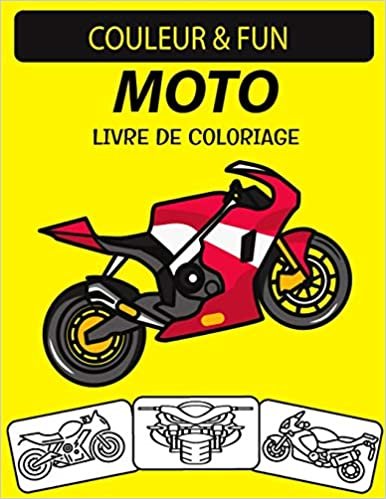 indir LIVRE DE COLORIAGE MOTO: Un excellent livre de coloriage de moto pour les tout-petits, les enfants d&#39;âge préscolaire et les enfants âgés de 4 à 8 ans