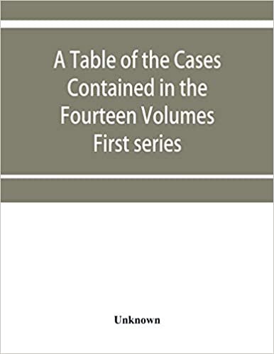 تحميل A table of the cases contained in the fourteen volumes of the United States digest, First series
