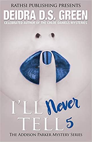 indir I&#39;ll Never Tell (The Addison Parker Mystery Series)
