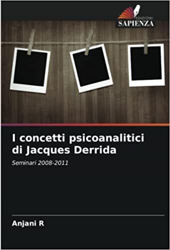 تحميل I concetti psicoanalitici di Jacques Derrida: Seminari 2008-2011