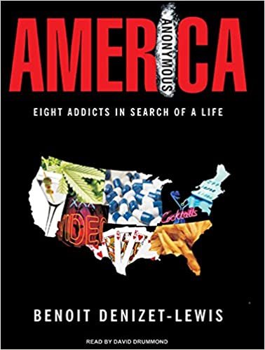 ダウンロード  America Anonymous: Eight Addicts in Search of a Life 本