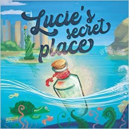 تحميل Lucie&#39;s Secret Place: Children&#39;s Book About Family, Adventure, Discovery, Magic Wishes - Picture book - Illustrated Bedtime Story Age 3-8