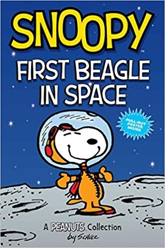 ダウンロード  Snoopy: First Beagle in Space (PEANUTS AMP Series Book 14): A PEANUTS Collection (Volume 14) (Peanuts Kids) 本