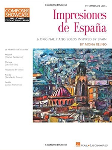 ダウンロード  Impresiones De Espana: Composer Showcase Hal Leonard Student Piano Library Intermediate Level 本