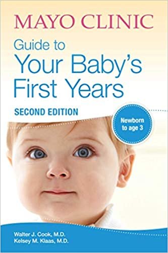 ダウンロード  Mayo Clinic Guide to Your Baby's First Years: 2nd Edition Revised and Updated 本