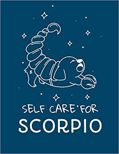 Self Care For Scorpio: For Adults | For Autism Moms | For Nurses | Moms | Teachers | Teens | Women | With Prompts | Day and Night | Self Love Gift indir