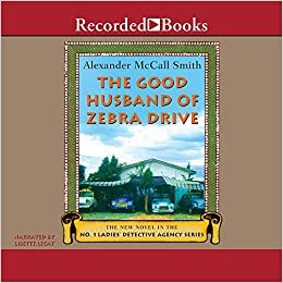 Good Husband on Zebra Drive (No. 1 Ladies Detective Agency)