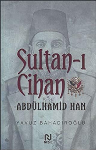 Sultan-ı Cihan Abdülhamid Han indir