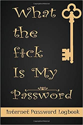indir What The F*ck Is My Password LUX: A Password Tracker logbook So You Can Log Into Your Shit Without Brain Farts - Funny White Elephant Gag Gift - Secret Santa Gift Exchange Idea