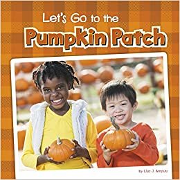 Let's Go to the Pumpkin Patch (Fall Field Trips) indir