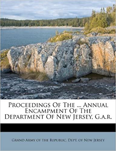 indir Proceedings of the ... Annual Encampment of the Department of New Jersey, G.A.R.