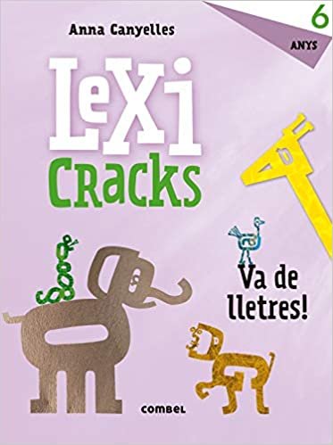 Lexicracks. Exercicis d'escriptura i llenguatge 6 anys: 4 indir