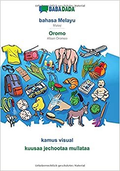تحميل BABADADA, bahasa Melayu - Oromo, kamus visual - kuusaa jechootaa mullataa: Malay - Afaan Oromoo, visual dictionary