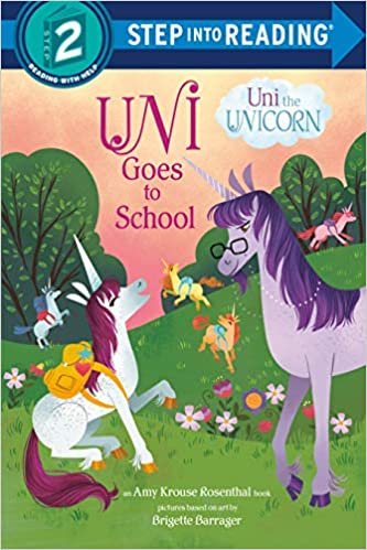 Uni Goes to School (Uni the Unicorn) (Step into Reading)