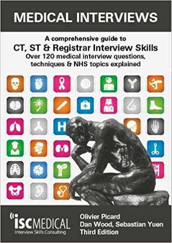 تحميل Medical Interviews - A Comprehensive Guide to CT, ST and Registrar Interview Skills (Third Edition): Over 120 Medical Interview Questions, Techniques, and NHS Topics Explained