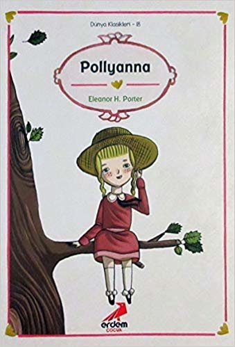 Dünya Çocuk Klasikleri 18-Pollyanna indir