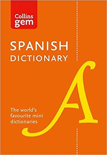 Collins Spanish Dictionary Gem Edition : 40,000 Words and Phrases in a Mini Format: The World's Favourite Mini Dictionaries indir