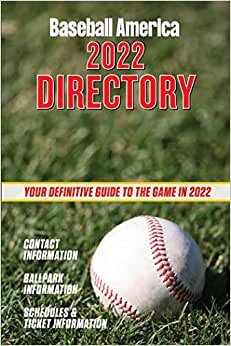 اقرأ Baseball America 2022 Directory: Who's Who in Baseball, and Where to Find Them. الكتاب الاليكتروني 