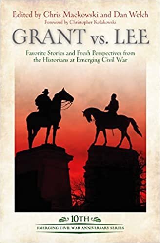 تحميل Grant vs Lee: Favorite Stories and Fresh Perspectives from the Historians at Emerging Civil War