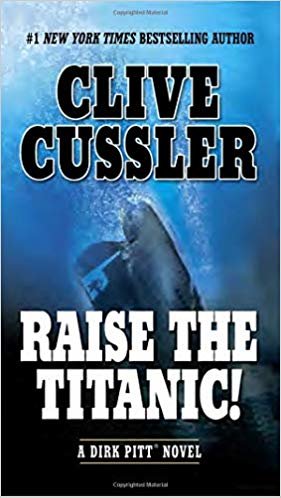 Raise the Titanic! (Dirk Pitt Adventures (Paperback)) indir