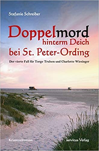 indir Doppelmord hinterm Deich bei St. Peter-Ording: Der vierte Fall für Torge Trulsen und Charlotte Wiesinger - Kriminalroman: 4
