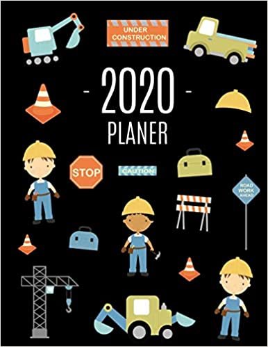 Straßenbauarbeiter Planer 2020: 12 Monate: Januar - Dezember 2020 Jahresplaner - Ideal für die Schule, Studium und das Büro - Wöchentlicher, Monatlicher und Jährlicher Planer Agenda اقرأ