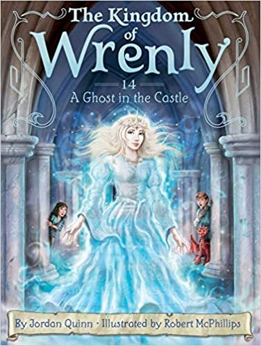 A Ghost in the Castle (14) (The Kingdom of Wrenly)