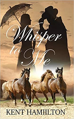 اقرأ Whisper to Me: An Old West Novel West Texas, 1868. Part Two الكتاب الاليكتروني 