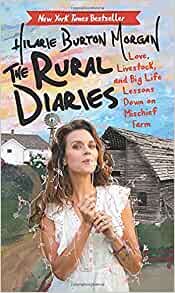 ダウンロード  The Rural Diaries: Love, Livestock, and Big Life Lessons Down on Mischief Farm 本