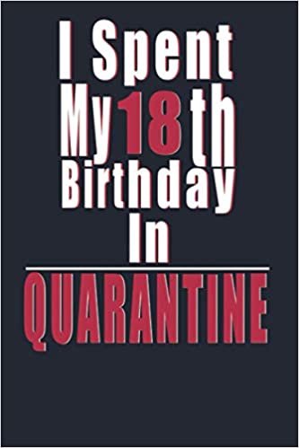 I Spent My 78th Birthday In Quarantine: Notebook | Journal - 1942.78th birthday gift for women turning 78 th birthday present for men born in November ... sister friend female auntie 78th bday gift indir