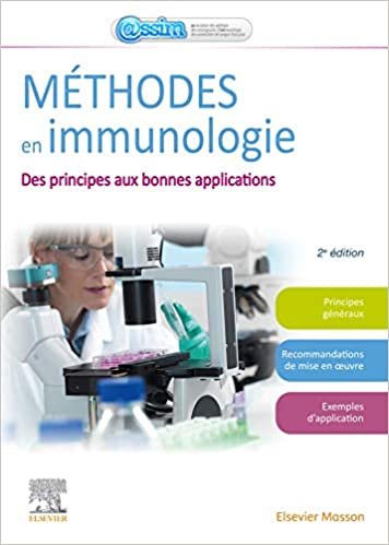 Méthodes en immunologie: Des principes aux bonnes applications en recherche, en industrie (Hors collection)