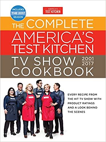 ダウンロード  The Complete America's Test Kitchen TV Show Cookbook 2001-2017: Every Recipe from the Hit TV Show with Product Ratings and a Look Behind the Scenes (Complete ATK TV Show Cookbook) 本