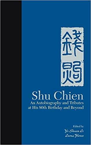 اقرأ Shu Chien: An Autobiography And Tributes At His 80th Birthday And Beyond الكتاب الاليكتروني 