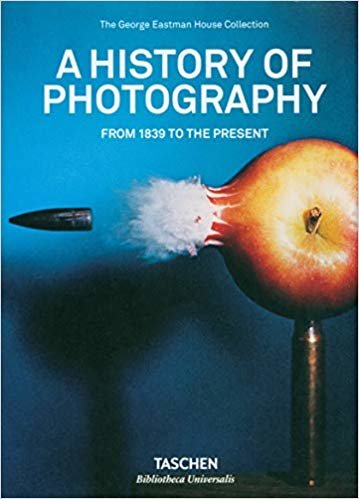 A History of Photography. From 1839 to the Present indir