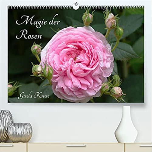 ダウンロード  Magie der Rosen (Premium, hochwertiger DIN A2 Wandkalender 2022, Kunstdruck in Hochglanz): Die nie aufhoerende Anziehungskraft von Rosen (Monatskalender, 14 Seiten ) 本