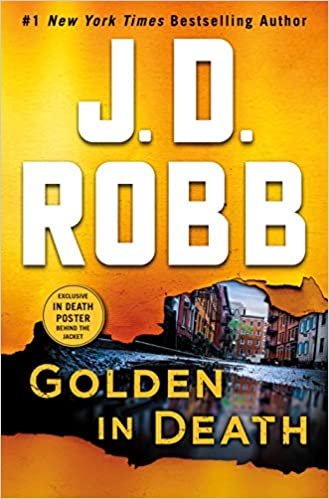 Golden in Death: An Eve Dallas Novel (In Death, Book 50) [Hardcover] Robb, J. D. indir