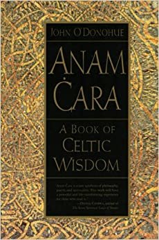 ダウンロード  Anam Cara: A Book Of Celtic Wisdom 本