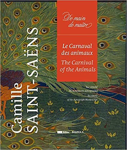 Le Carnaval Des Animaux: Facsimile Edition of the Autograph Manuscript (de Main de Maitre) indir