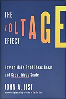 تحميل The Voltage Effect: How to Make Good Ideas Great and Great Ideas Scale