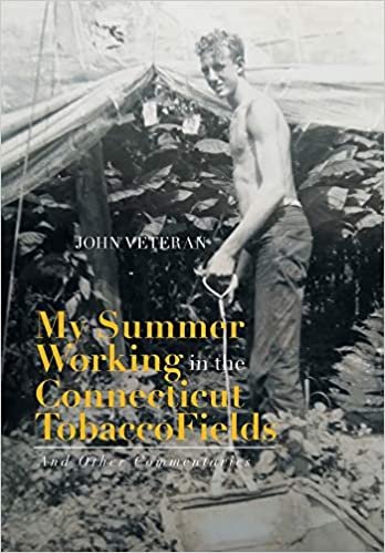 indir My Summer Working in the Connecticut Tobacco Fields: And Other Commentaries