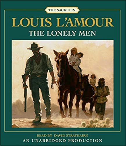 The Lonely Men (Sacketts)